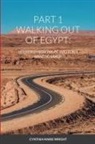 Cindy Wright - PART 1 WALKING OUT OF EGYPT