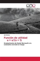 JÜRI EINTALU - Función de utilidad u = x/(x + 1)