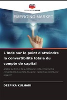 Deepika Kulhari - L'Inde sur le point d'atteindre la convertibilité totale du compte de capital