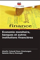 Natalia Merry Rumagit, Alzefin Yolandi Roos Sinolungan - Économie monétaire, banques et autres institutions financières