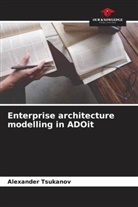 Alexander Tsukanov - Enterprise architecture modelling in ADOit