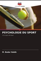 Mukhtar Ahmad, M. Badar Habib, Dr. Tahira Shamim, Tahira Shamim - PSYCHOLOGIE DU SPORT