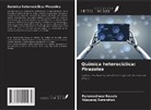 Parameshwar Ravula, Vijayaraj Surendran - Química heterocíclica: Pirazoles