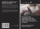 Muhammad Moazzam, Muhammad Shoaib Rabbani - Evaluación del rendimiento de los algoritmos de control activo del ruido para un conducto