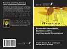 Natalia Merry Rumagit, Alzefin Yolandi Roos Sinolungan - Economía monetaria, bancos y otras instituciones financieras