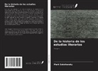 Mark Sokoliansky - De la historia de los estudios literarios