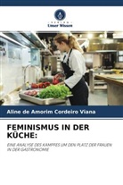 Aline de Amorim Cordeiro Viana - FEMINISMUS IN DER KÜCHE: