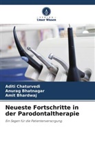 Amit Bhardwaj, Anurag Bhatnagar, Aditi Chaturvedi - Neueste Fortschritte in der Parodontaltherapie