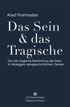 Ahad Pirahmadian - Das Sein und das Tragische