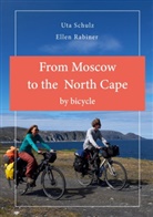 Uta Schulz - From Moscow to the North Cape by bycicle
