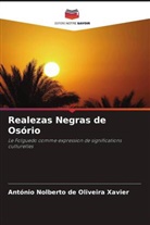 António Nolberto de Oliveira Xavier - Realezas Negras de Osório