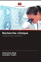 Swarnima Negi, Sachdev Yadav - Recherche clinique