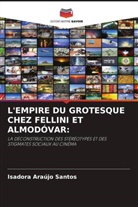 Isadora Araújo Santos - L'EMPIRE DU GROTESQUE CHEZ FELLINI ET ALMODÓVAR:
