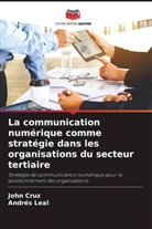 John Cruz, Andrés Leal - La communication numérique comme stratégie dans les organisations du secteur tertiaire