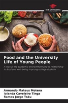 Armando Mateus Moiana, Iolanda Caveleiro Tinga, Ramos Jorge Tséu - Food and the University Life of Young People