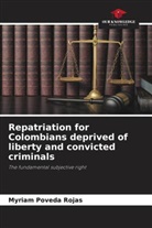 Myriam Poveda Rojas - Repatriation for Colombians deprived of liberty and convicted criminals