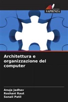 Anuja Jadhav, Sonali Patil, Roshani Raut - Architettura e organizzazione del computer
