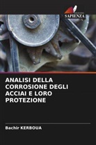 Bachir Kerboua - ANALISI DELLA CORROSIONE DEGLI ACCIAI E LORO PROTEZIONE