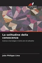 João Philippe Lima - La solitudine della conoscenza