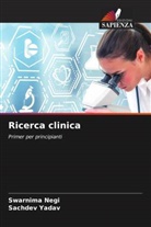 Swarnima Negi, Sachdev Yadav - Ricerca clinica