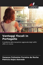 Patrícia Anjos Azevedo, Vanessa Felismina Ferreira da Rocha - Vantaggi fiscali in Portogallo