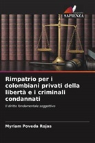 Myriam Poveda Rojas - Rimpatrio per i colombiani privati della libertà e i criminali condannati