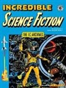 Jack Davis, Al Feldstein, Bernie Krigstein, Jack Oleck, Wally Wood - The EC Archives: Incredible Science Fiction