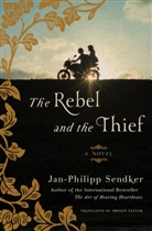 Jan-Philipp Sendker, Imogen Taylor - The Rebel and the Thief