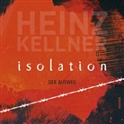 Heinz Kellner - Isolation