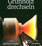 Michael O' Donnell, Michael O'Donnell - Grünholz drechseln