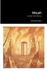 Richard Loper - Micah