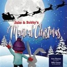 Ann Hattan - Jake & Bobby's Magical Christmas