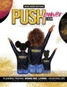 Cheronda L Hester - Push Power Boss Planner Boss Mom Edition 2022