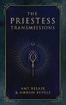 Amy Belair, Amron Bevels - The Priestess Transmissions