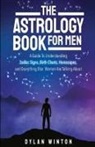 Dylan Winton - The Astrology Book for Men