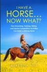 Meredith Hill - I Have a Horse... Now What