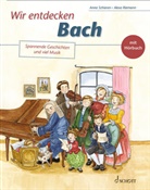 Anna Schieren, Alexa Riemann - Wir entdecken Bach