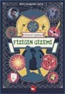 Mehmet Sagbas - Fizigin Gizemi - Bilim Gezginleri Serisi 1