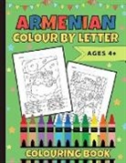 Natalie Abkarian Cimini - Armenian Colour By Letter Colouring Book