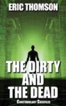 Eric Thomson, Eric Thomson - The Dirty and the Dead