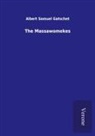 Albert Samuel Gatschet - The Massawomekes