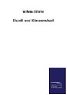 Wilhelm Bölsche - Eiszeit und Klimawechsel
