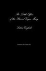 Karl Keller - The Little Office of the Blessed Virgin Mary Latin/English
