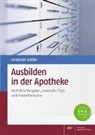 Constanze Schäfer - Ausbilden in der Apotheke