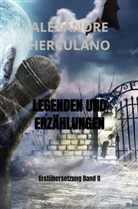 Alexandre Herculano, Alexandre Herculano - LEGENDEN UND ERZÄHLUNGEN