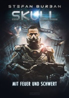 Stefan Burban, Mark Freier - SKULL 5: Mit Feuer und Schwert