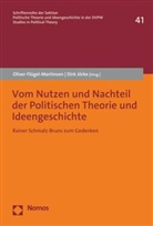 Oliver Flügel-Martinsen, Jörke, Dirk Jörke - Vom Nutzen und Nachteil der Politischen Theorie und Ideengeschichte