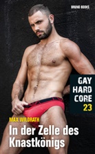 Max Wildrath - Gay Hardcore 23: In der Zelle des Knastkönigs