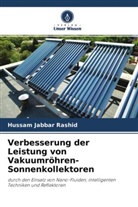 Hussam Jabbar Rashid - Verbesserung der Leistung von Vakuumröhren-Sonnenkollektoren