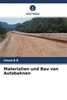 Vinod B R - Materialien und Bau von Autobahnen